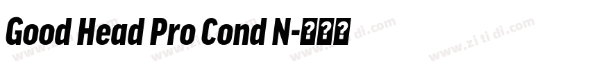 Good Head Pro Cond N字体转换